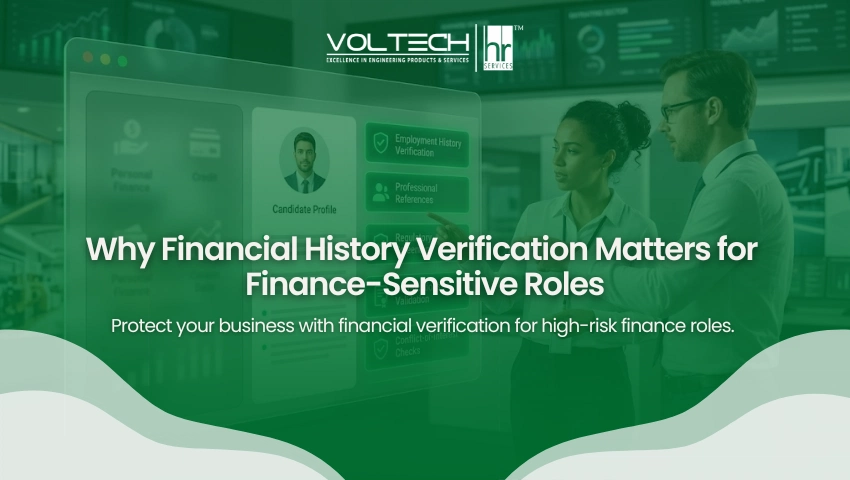 Financial history verification process for finance-sensitive roles with employment, compliance and integrity screening.