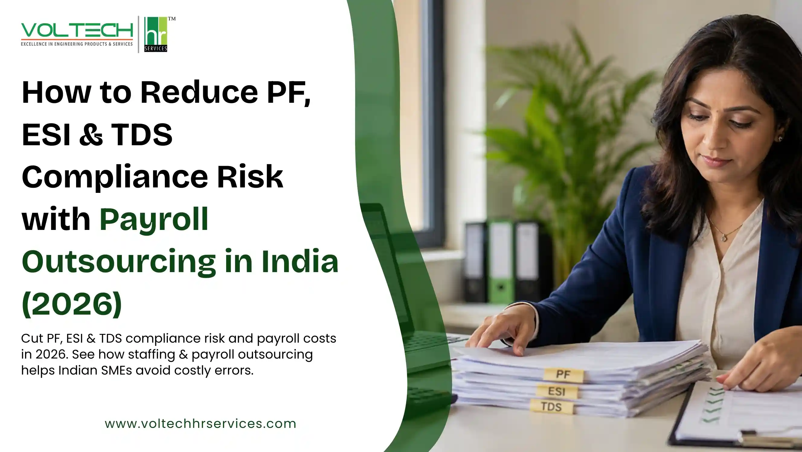 Indian SME business owner reviewing PF, ESI and TDS payroll compliance documents with a staffing
and payroll outsourcing checklist for 2026.